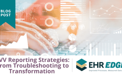 EVV Reporting Strategies: From Troubleshooting to Transformation